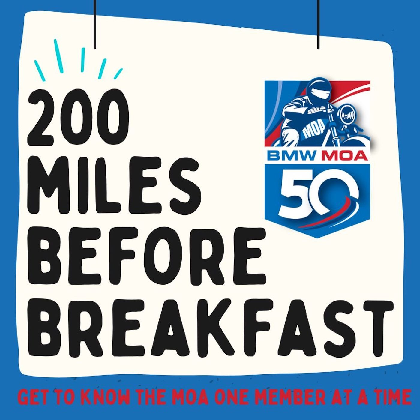 200 Miles Before Breakfast BMW MOA motorcycle podcast